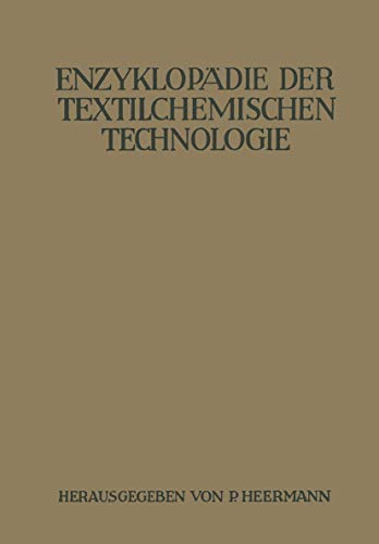 Stock image for Enzyklopdie der textilchemischen Technologie (German Edition) for sale by Lucky's Textbooks