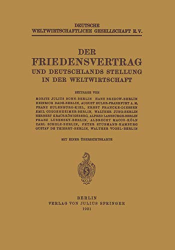 Beispielbild fr Der Friedensvertrag und Deutschlands Stellung in der Weltwirtschaft (German Edition) zum Verkauf von Lucky's Textbooks