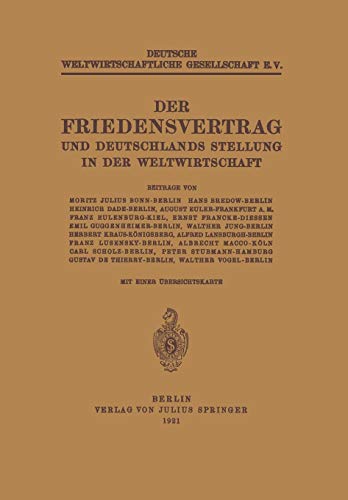 Imagen de archivo de Der Friedensvertrag und Deutschlands Stellung in der Weltwirtschaft (German Edition) a la venta por Lucky's Textbooks