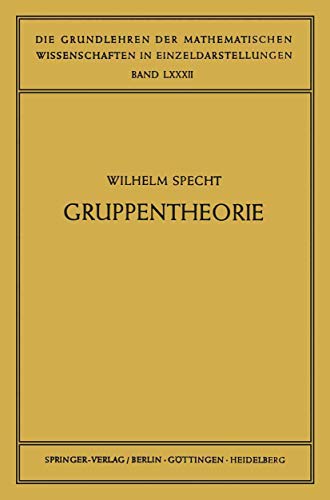 9783642946684: Gruppentheorie (Grundlehren der mathematischen Wissenschaften, 82) (German Edition)