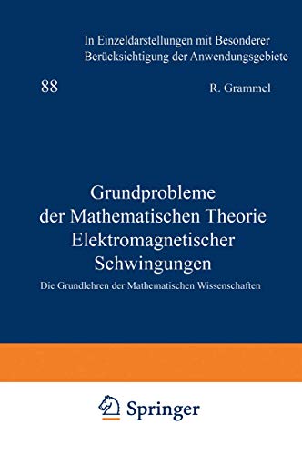 9783642946974: Grundprobleme der Mathematischen Theorie Elektromagnetischer Schwingungen (Grundlehren der mathematischen Wissenschaften, 88) (German Edition)