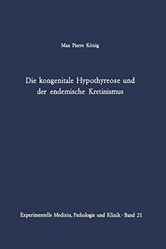 9783642950193: Die kongenitale Hypothyreose und der endemische Kretinismus