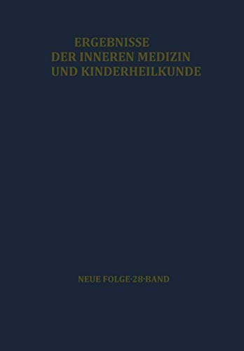 Stock image for Ergebnisse der Inneren Medizin und Kinderheilkunde: Neue Folge (Ergebnisse der Inneren Medizin und Kinderheilkunde. Neue Folge Advances in Internal Medicine and Pediatrics, 28) (German Edition) for sale by Lucky's Textbooks