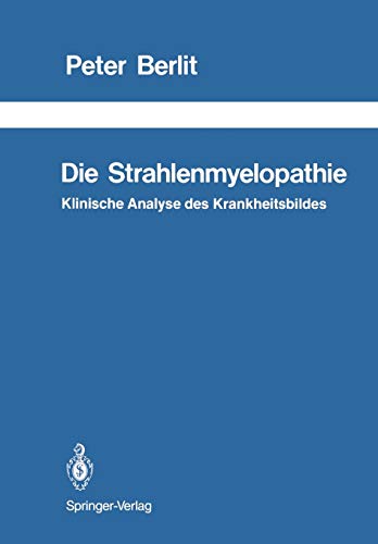 9783642955112: Die Strahlenmyelopathie: Klinische Analyse des Krankheitsbildes: 27 (Schriftenreihe Neurologie Neurology Series)
