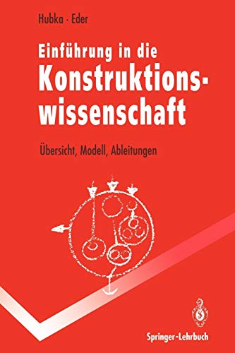 9783642956744: Einfhrung in die Konstruktionswissenschaft: bersicht, Modell, Ableitungen (Springer-Lehrbuch)