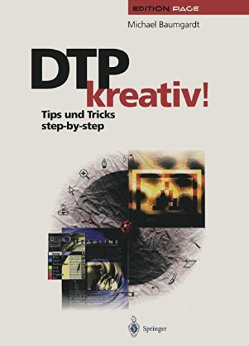 9783642957413: DTP kreativ!: Tips und Tricks step-by-step (Edition PAGE) (German Edition)