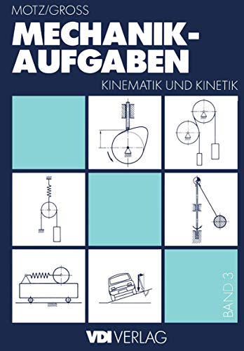 Stock image for Mechanik-Aufgaben: Kinematik und Kinetik (VDI-Buch) (German Edition) for sale by Mispah books