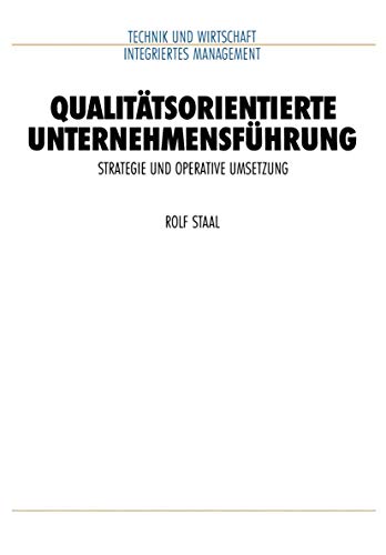 Beispielbild fr Qualittsorientierte Unternehmensfhrung: Strategie und operative Umsetzung (VDI-Buch) (German Edition) zum Verkauf von Lucky's Textbooks