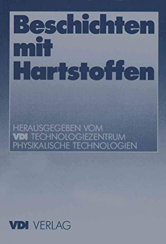 Imagen de archivo de Beschichten Mit Hartstoffen (VDI-Buch) a la venta por Revaluation Books