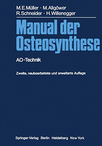 Imagen de archivo de Manual der Osteosynthese: AO-Technik (German Edition) a la venta por Lucky's Textbooks