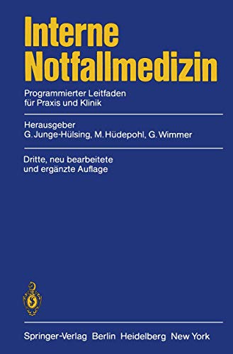 Interne Notfallmedizin. Programmierter Leitfaden für Praxis und Klinik.