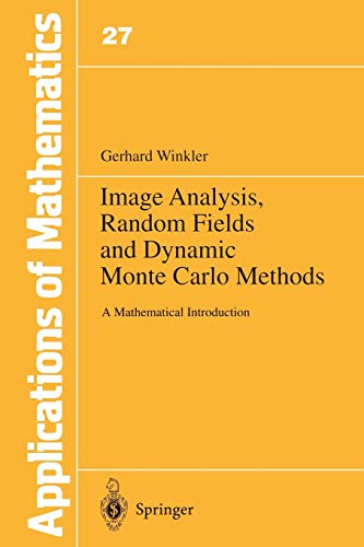 9783642975240: Image Analysis, Random Fields and Dynamic Monte Carlo Methods: A Mathematical Introduction (Stochastic Modelling and Applied Probability, 27)