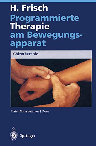 9783642975653: Programmierte Therapie am Bewegungsapparat: Chirotherapie