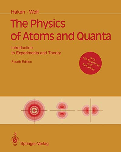 9783642975691: The Physics of Atoms and Quanta: Introduction to Experiments and Theory