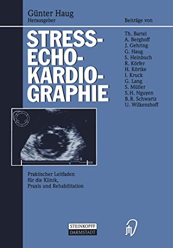 Stock image for Stressechokardiographie: Praktischer Leitfaden Fur Die Klinik, Praxis Und Rehabilitation for sale by Revaluation Books