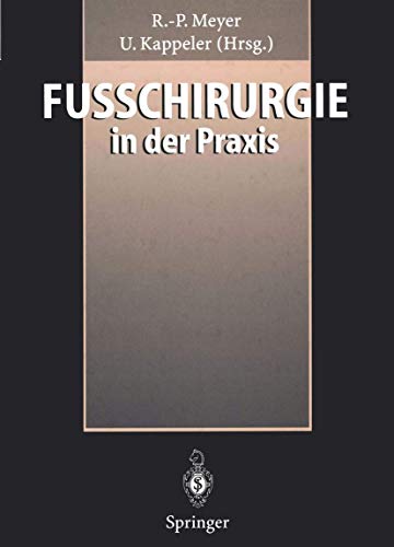 Imagen de archivo de Fuchirurgie in der Praxis. a la venta por Antiquariat im Hufelandhaus GmbH  vormals Lange & Springer