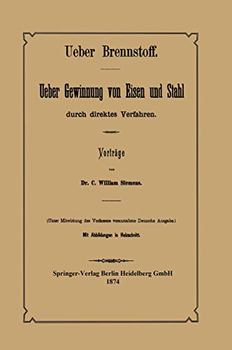 Beispielbild fr Ueber Brennstoff Ueber Gewinnung von Eisen und Stahl durch direktes Verfahren zum Verkauf von Chiron Media