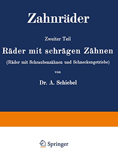 9783642982644: Zahnrder: Zweiter Teil Rder mit schrgen Zhnen (Rder mit Schraubenzhnen und Schneckengetriebe) (German Edition)