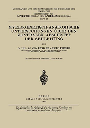 Imagen de archivo de Myelogenetisch-Anatomische Untersuchungen ber den Zentralen Abschnitt der Sehleitung a la venta por Revaluation Books