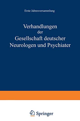 9783642983504: Verhandlungen der Gesellschaft Deutscher Neurologen und Psychiater: Erste Jahresversammlung Gehalten in Dresden vom 1.-4. September 1935