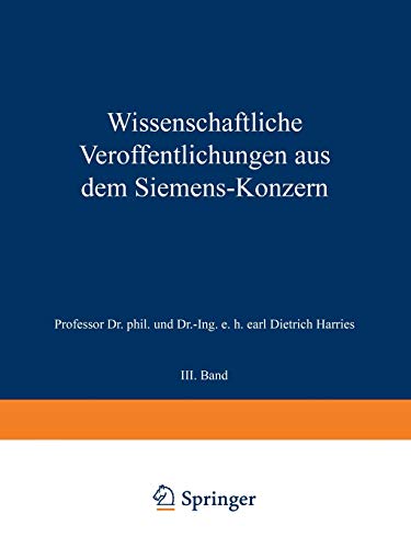 Imagen de archivo de Wissenschaftliche Verffentlichungen aus dem Siemens-Konzern: III. Band (German Edition) a la venta por Lucky's Textbooks