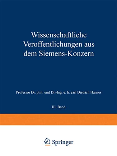 Stock image for Wissenschaftliche Verffentlichungen aus dem Siemens-Konzern: III. Band (German Edition) for sale by Lucky's Textbooks