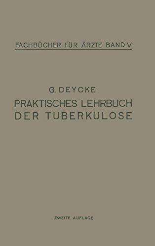Stock image for Praktisches Lehrbuch Der Tuberkulose for sale by Chiron Media