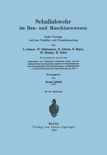 Stock image for Schallabwehr im Bau- und Maschinenwesen : Sechs Vortrage und eine Tabellen- und Formelsammlung for sale by Chiron Media