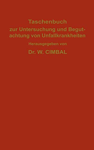 Stock image for Taschenbuch zur Untersuchung und Begutachtung von Unfallkrankheiten (German Edition) for sale by Lucky's Textbooks