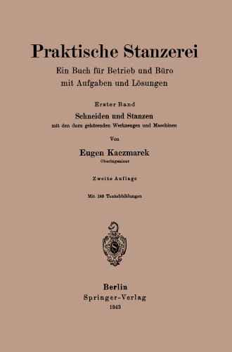 Stock image for Praktische Stanzerei: Ein Buch fuer Betrieb und Buero mit Aufgaben und Loesungen for sale by Revaluation Books