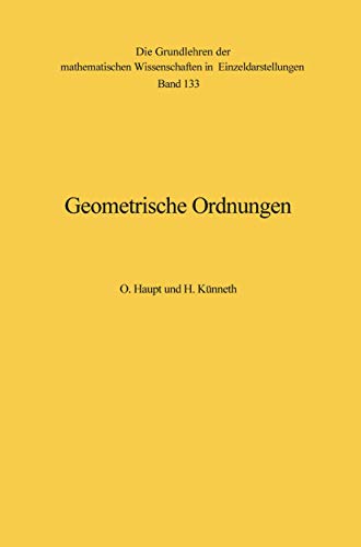 Imagen de archivo de Geometrische Ordnungen (Grundlehren der mathematischen Wissenschaften, 133) (German Edition) a la venta por Lucky's Textbooks