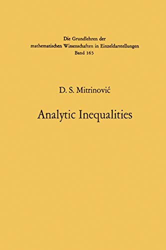 9783642999727: Analytic Inequalities: 165 (Grundlehren der mathematischen Wissenschaften)