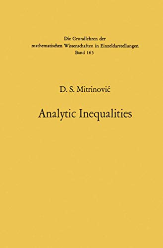 9783642999727: Analytic Inequalities (Grundlehren der mathematischen Wissenschaften, 165)