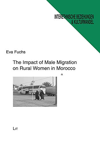 Beispielbild fr The Impact of Male Migration on Rural Women in Morocco zum Verkauf von Blackwell's