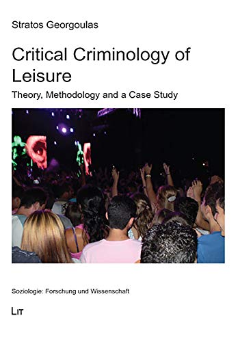 Beispielbild fr Critical Criminology of Leisure zum Verkauf von Blackwell's