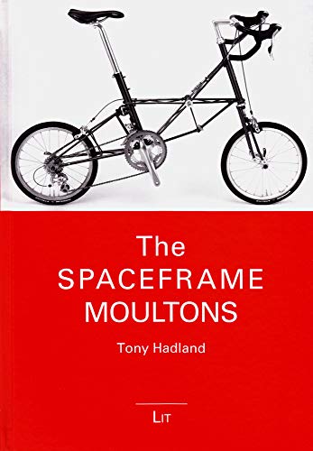 Imagen de archivo de The Spaceframe Moultons a la venta por Revaluation Books