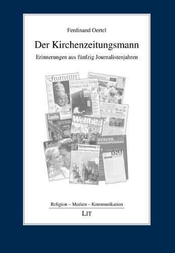 9783643104137: Der Kirchenzeitungsmann: Erinnerungen aus fnfzig Journalistenjahren