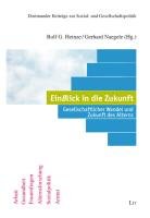 9783643106513: EinBlick in die Zukunft - Gesellschaftlicher Wandel und Zukunft des Alterns im Ruhrgebiet