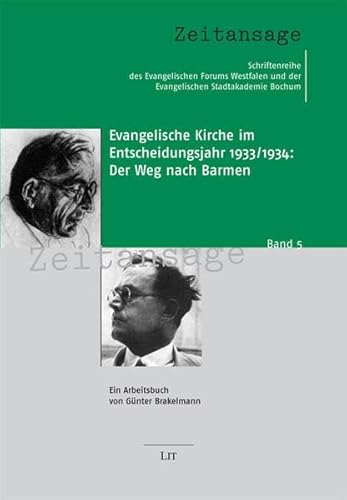 9783643106865: Evangelische Kirche im Entscheidungsjahr 1933/1934: Der Weg nach Barmen: Ein Arbeitsbuch