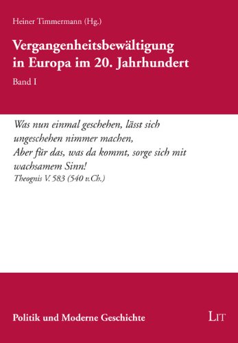 9783643108623: Vergangenheitsbewltigung in Europa im 20. Jahrhundert. Band 1