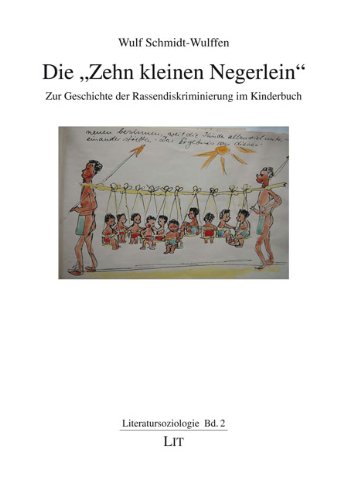 Die. Zur Geschichte der Rassendiskriminierung im Kinderbuch - Schmidt-Wulffen, Wulf