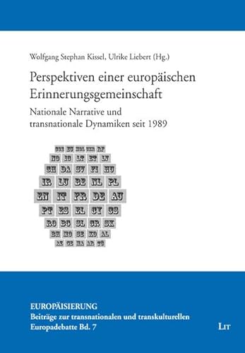 9783643109644: Perspektiven einer europischen Erinnerungsgemeinschaft: Nationale Narrative und transnationale Dynamiken seit 1989