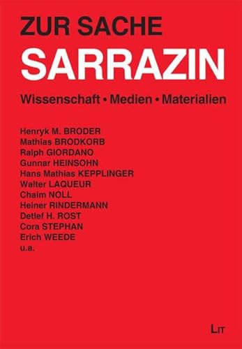 Zur Sache Sarrazin: Wissenschaft. Medien. Materialien - Jürgen Bellers