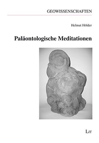 Beispielbild fr Palontologische Meditationen - Geowissenschaften Band 1 zum Verkauf von Akademische Buchhandlung Antiquariat