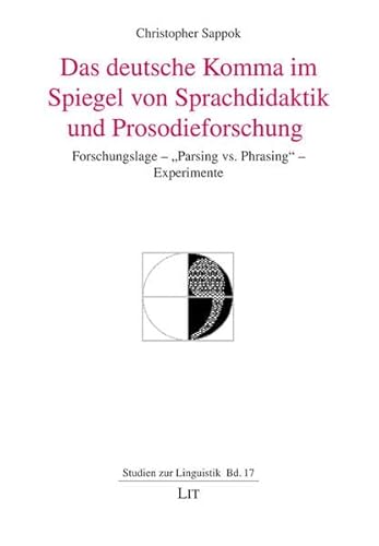 9783643111135: Das deutsche Komma im Spiegel von Sprachdidaktik und Prosodieforschung: Forschungslage - "Parsing vs. Phrasing" - Experimente