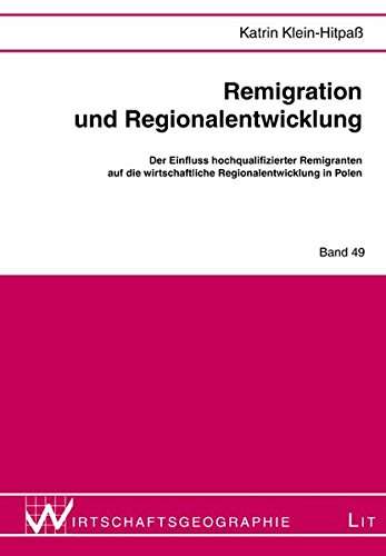 9783643111333: Remigration und Regionalentwicklung: Der Einfluss hochqualifizierter Remigranten auf die wirtschaftliche Regionalentwicklung in Polen