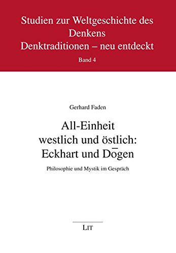 9783643111357: All-Einheit westlich und stlich: Eckhart und Dgen: Philosophie und Mystik im Gesprch