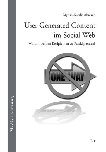 9783643111371: Altmann, M: User Generated Content im Social Web