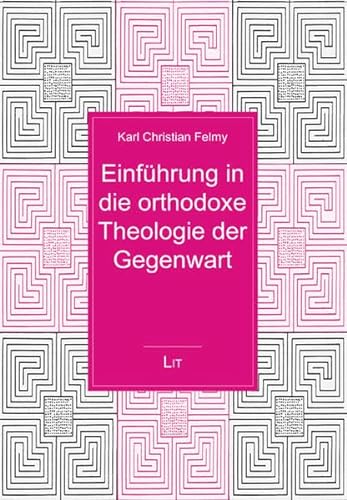 Stock image for Einfhrung in die orthodoxe Theologie der Gegenwart for sale by medimops