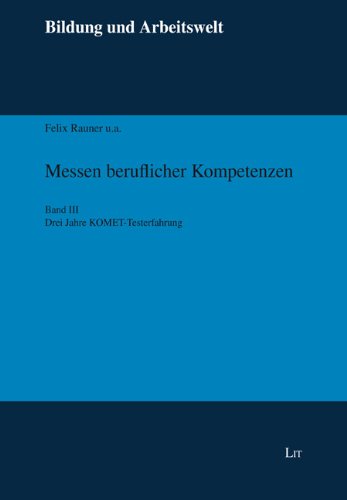 Stock image for Messen beruflicher Kompetenzen 3: Drei Jahre KOMET-Testerfahrung for sale by medimops